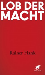 Buch »Lob der Macht«, ISBN 978-3-608-96179-9